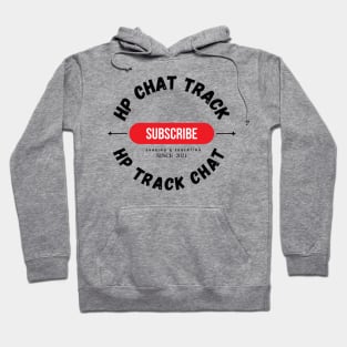 HP Chat Track and  HP Track Chat  subscribe logo Hoodie